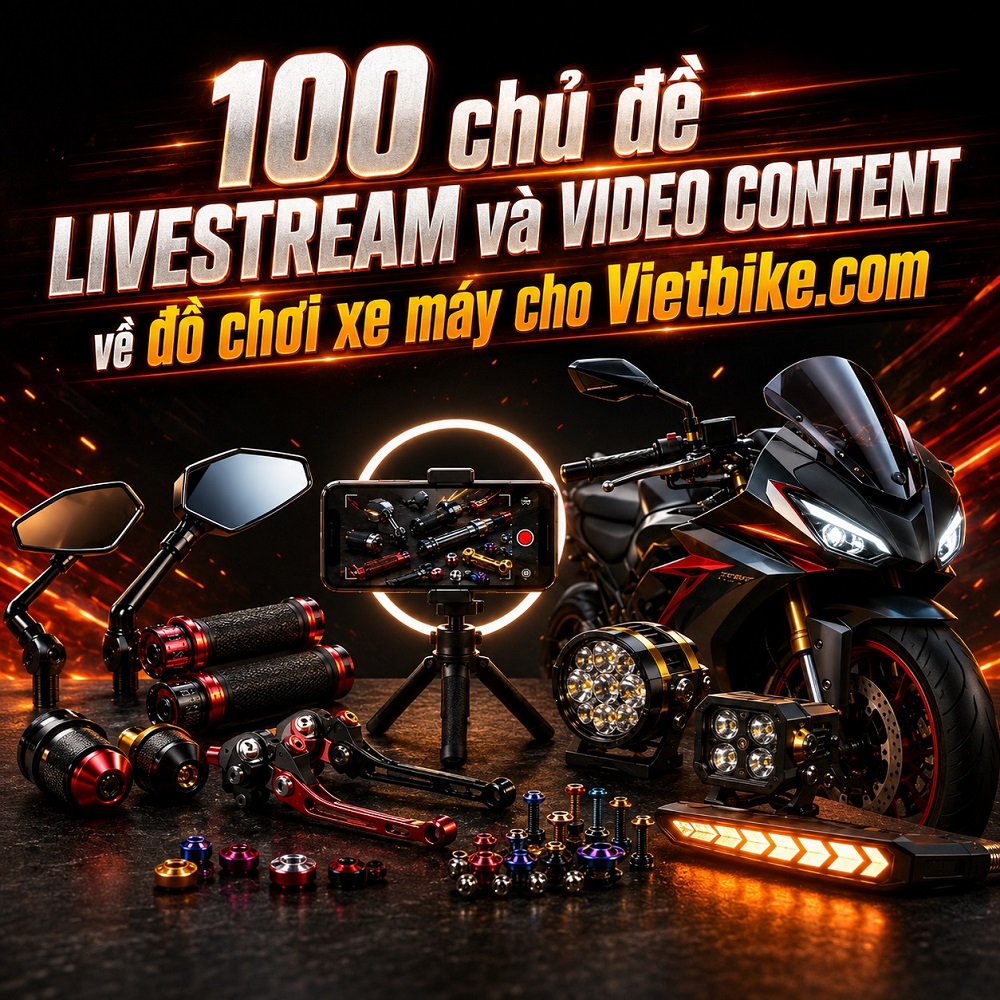 Chủ đề livestream và video content cho Vietbike.com