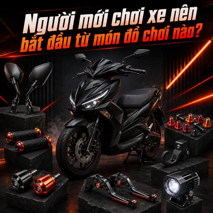 [Live 01] Người mới chơi xe nên bắt đầu từ món đồ chơi nào?